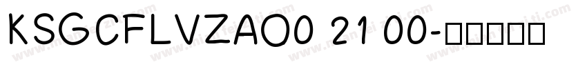 KSGCFLVZAO0 21 00字体转换